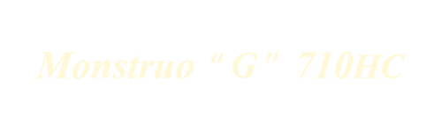 Monstruo”G” 710HC