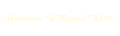 Monstruo”W.Record”81HC